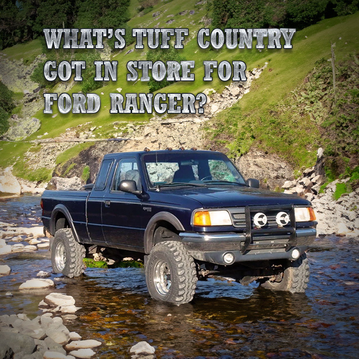 Whats Tuff Country got in store for Ford Ranger